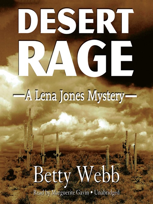 Title details for Desert Rage by Betty Webb - Available